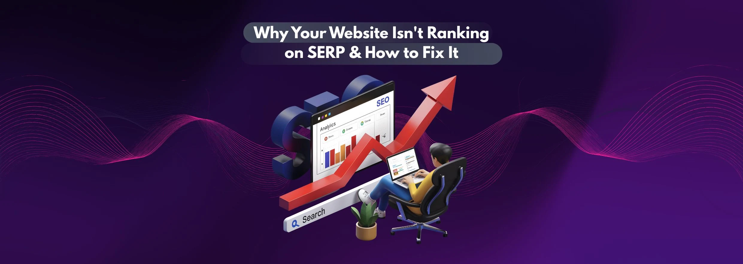 Why Your Website Isn_t Ranking on SERP & How to Fix It