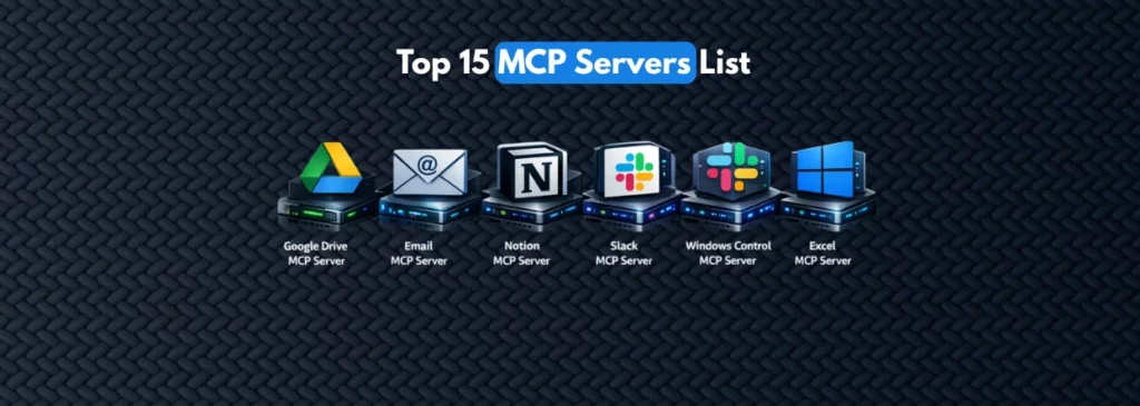 Top 15 MCP Servers List