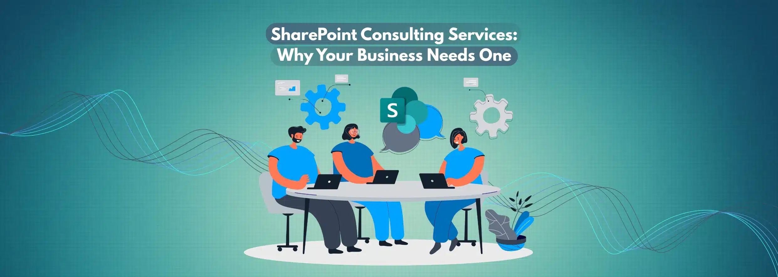 SharePoint Consulting Services Why Your Business Needs One
