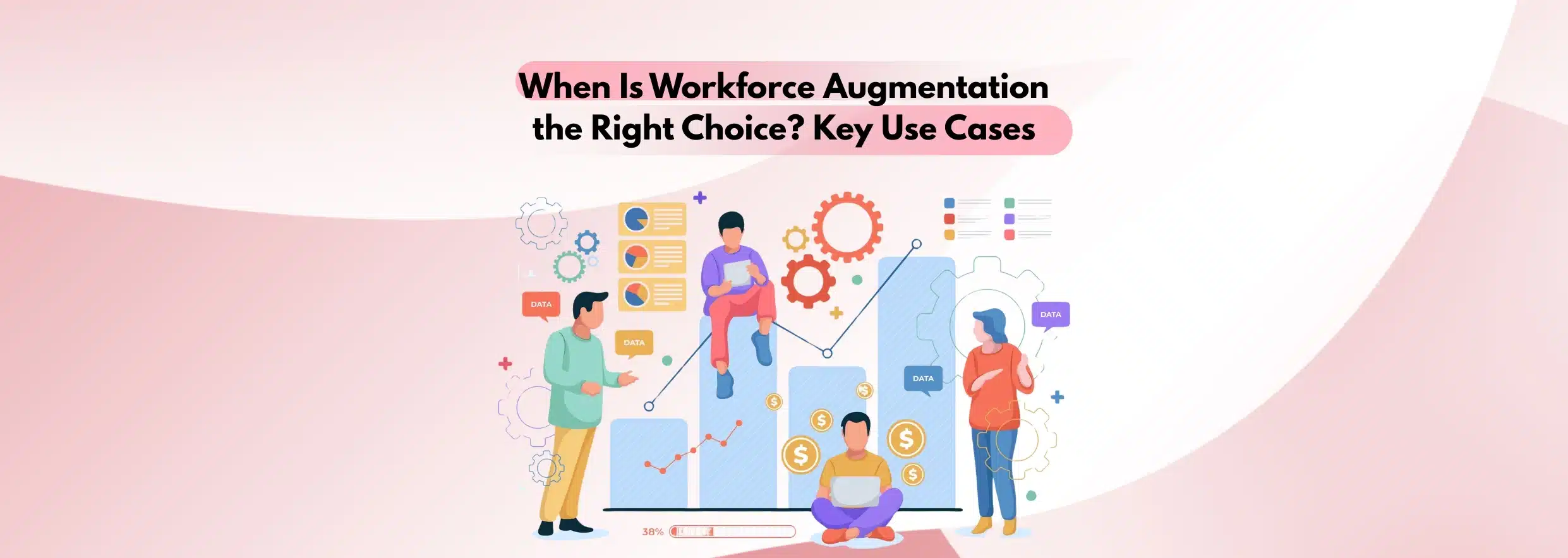 When Is Workforce Augmentation the Right Choice Key Use Cases