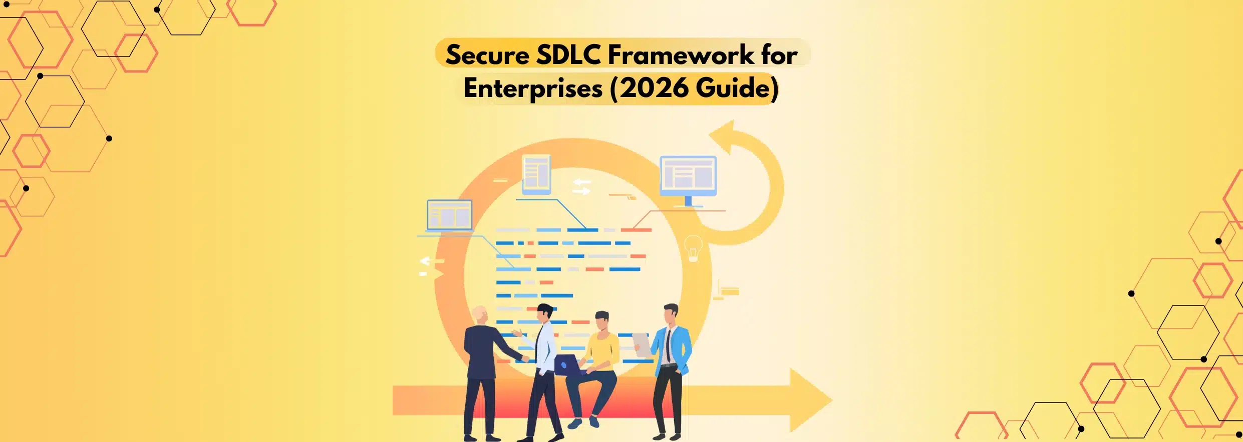 Secure SDLC Framework for Enterprises (2026 Guide)