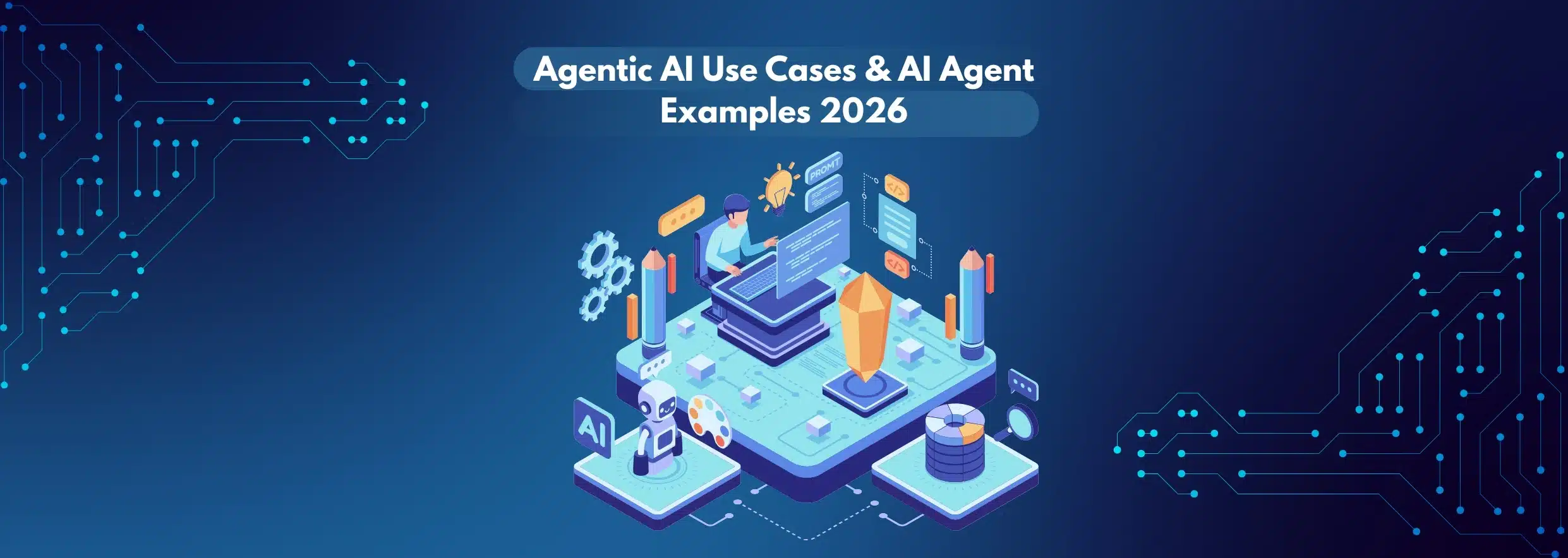 Agentic AI Use Cases & AI Agent Examples 2026