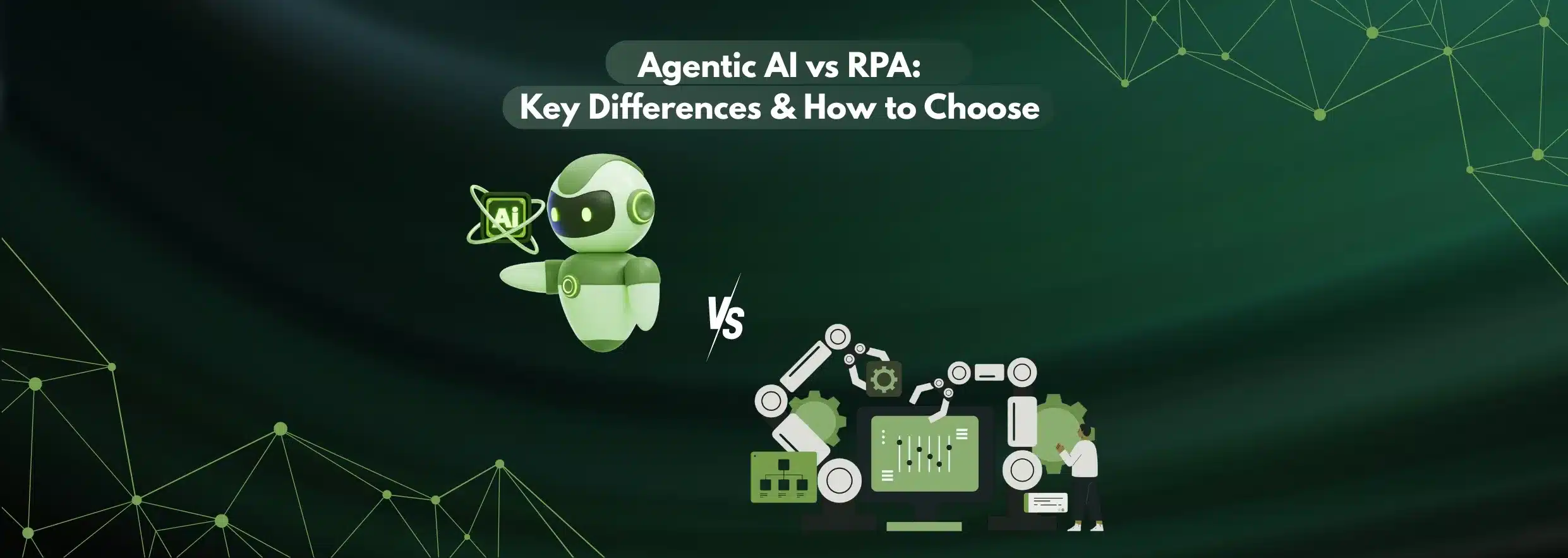 Agentic AI vs RPA Key Differences & How to Choose