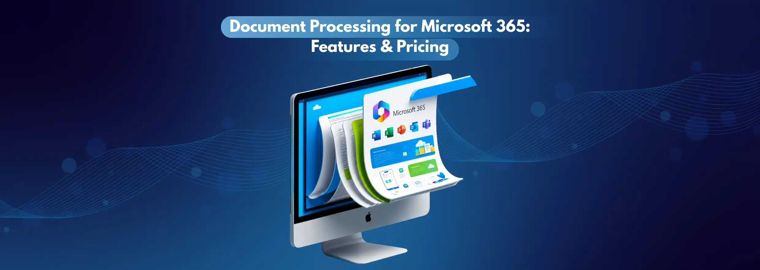 Document Processing for Microsoft 365 Features & Pricing