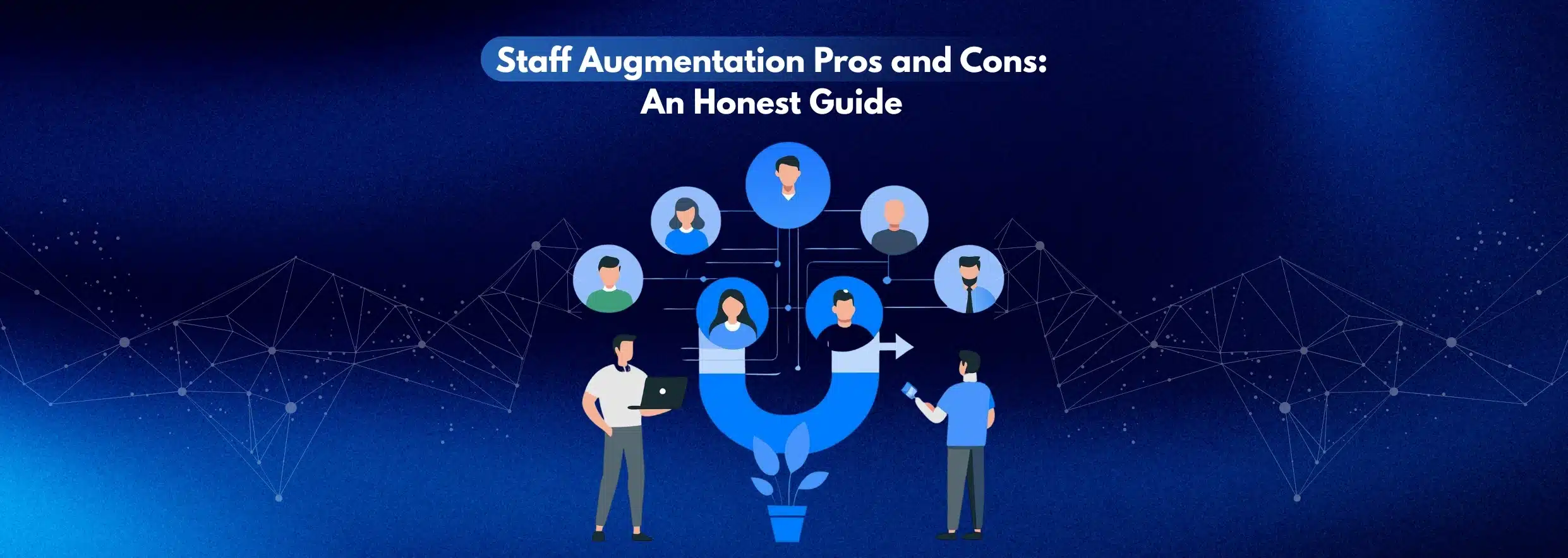 Staff Augmentation Pros and Cons An Honest Guide